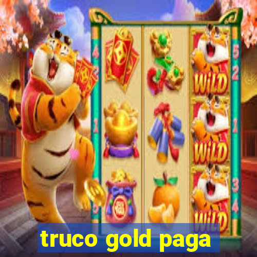 truco gold paga